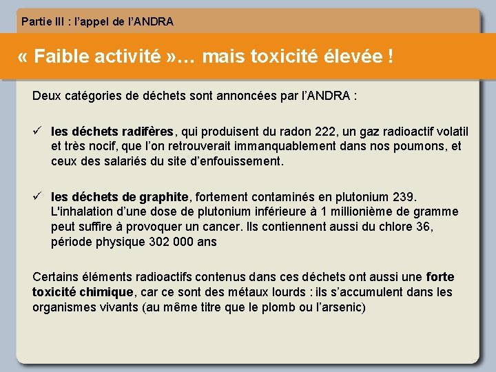 Partie III : l’appel de l’ANDRA « Faible activité » … mais toxicité élevée