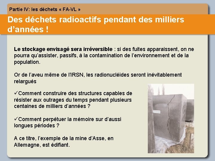 Partie IV: les déchets « FA-VL » Des déchets radioactifs pendant des milliers d’années