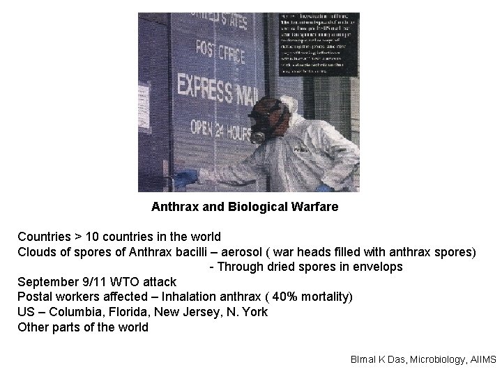 Anthrax and Biological Warfare Countries > 10 countries in the world Clouds of spores
