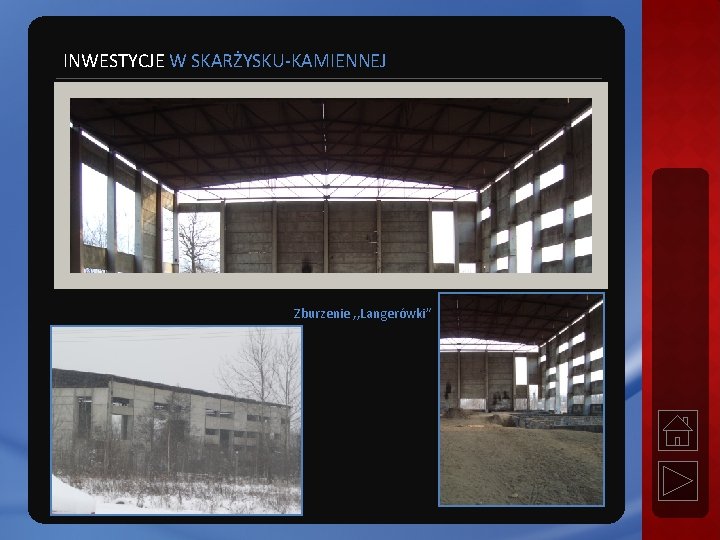 INWESTYCJE W SKARŻYSKU-KAMIENNEJ Zburzenie , , Langerówki” 