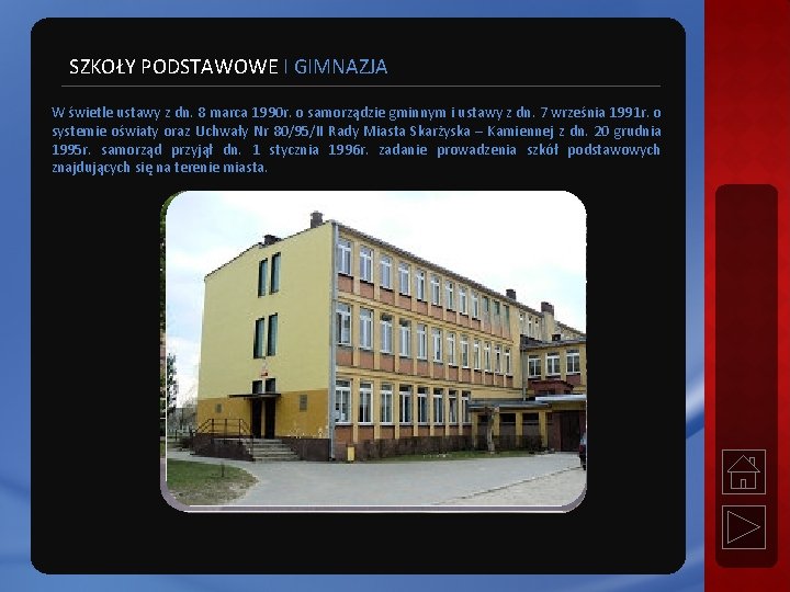 SZKOŁY PODSTAWOWE I GIMNAZJA W świetle ustawy z dn. 8 marca 1990 r. o