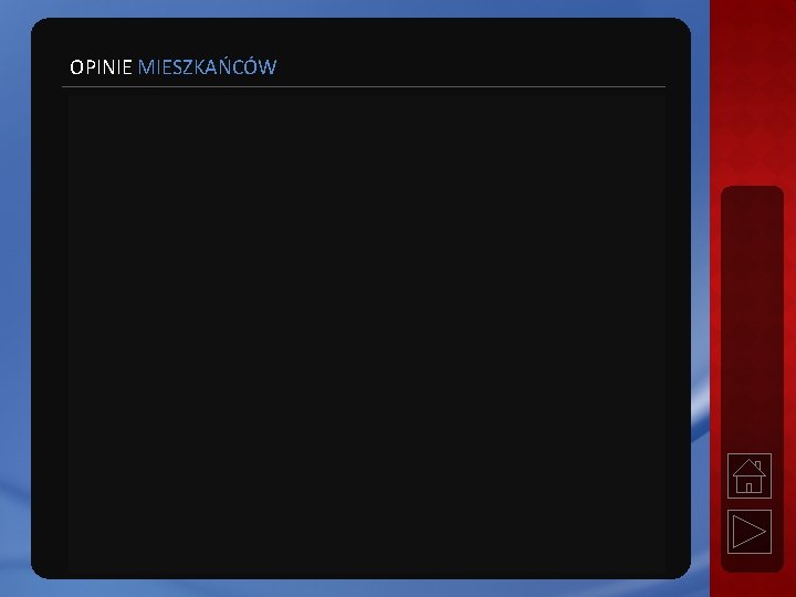 OPINIE MIESZKAŃCÓW 
