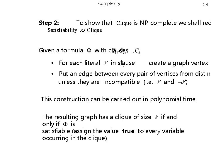 Complexity 9 -4 Step 2: To show that Clique is NP-complete we shall red
