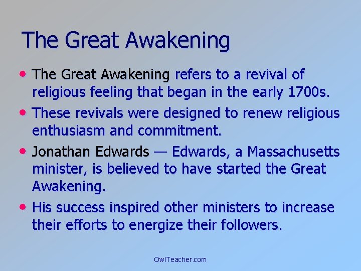 The Great Awakening • The Great Awakening refers to a revival of • •