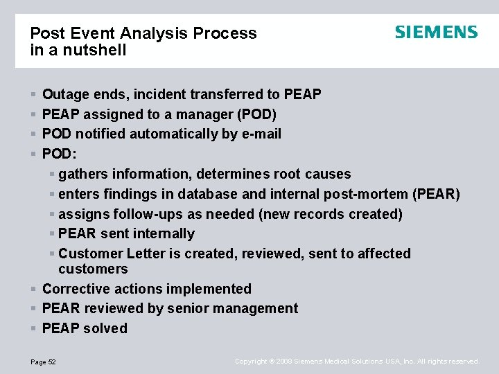 Post Event Analysis Process in a nutshell § § Outage ends, incident transferred to