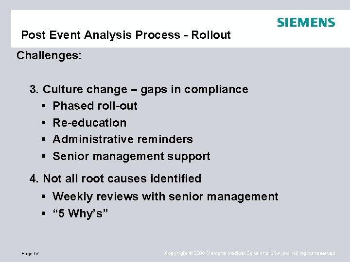 Post Event Analysis Process - Rollout Challenges: 3. Culture change – gaps in compliance