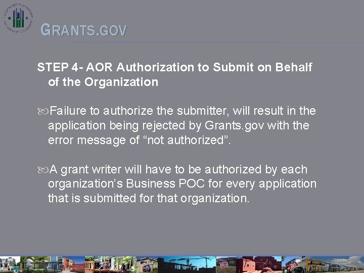 GRANTS. GOV STEP 4 - AOR Authorization to Submit on Behalf of the Organization