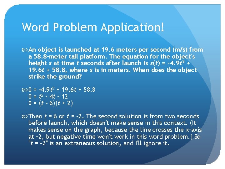 Word Problem Application! An object is launched at 19. 6 meters per second (m/s)