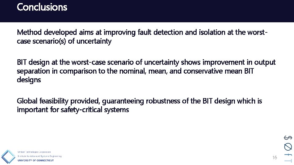 Conclusions Method developed aims at improving fault detection and isolation at the worstcase scenario(s)