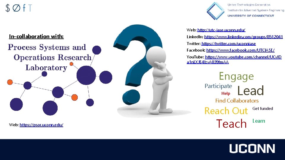 Web: http: //utc-iase. uconn. edu/ In-collaboration with: Linked. In: https: //www. linkedin. com/groups/8512041 Twitter: