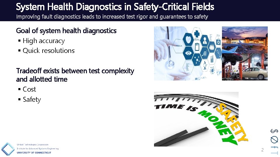 System Health Diagnostics in Safety-Critical Fields Improving fault diagnostics leads to increased test rigor