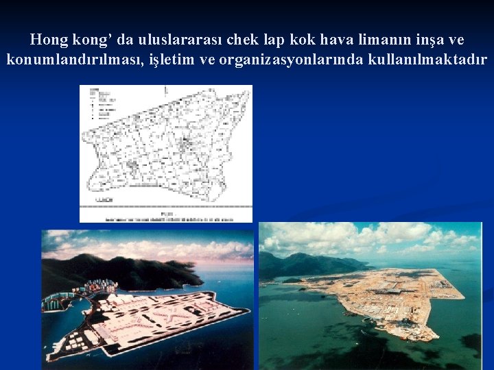 Hong kong’ da uluslararası chek lap kok hava limanın inşa ve konumlandırılması, işletim ve