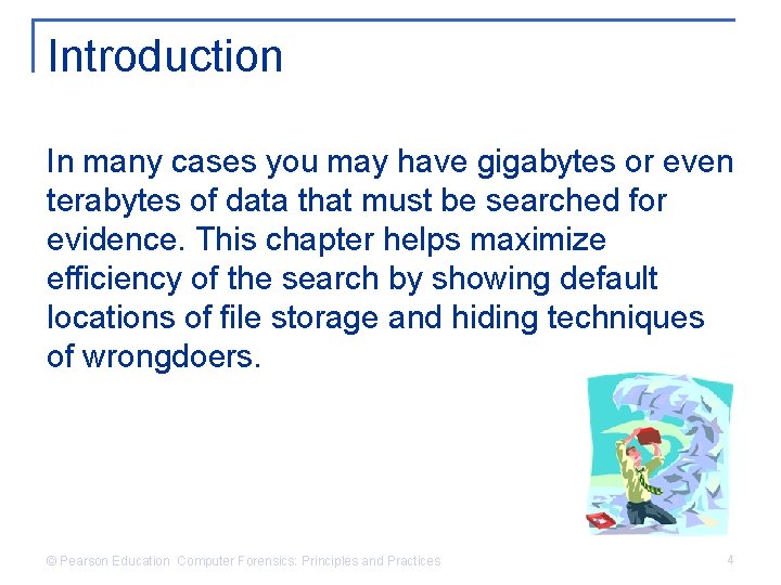 Introduction In many cases you may have gigabytes or even terabytes of data that