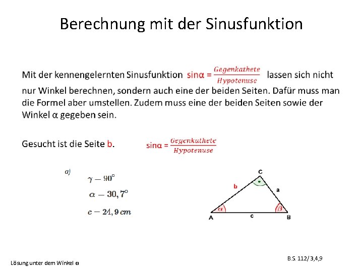 Berechnung mit der Sinusfunktion • Lösung unter dem Winkel α B. S. 112/ 3,