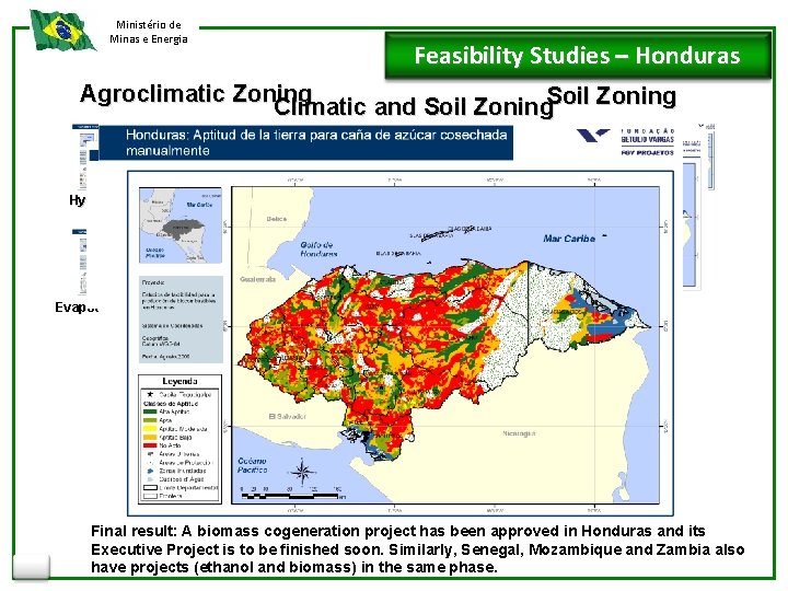 Ministério de Minas e Energia Feasibility Studies – Honduras Agroclimatic Zoning Climatic and Soil