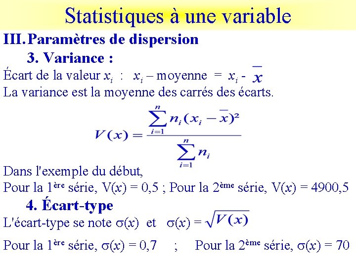 Statistiques à une variable III. Paramètres de dispersion 3. Variance : Écart de la