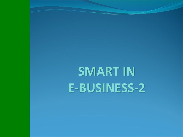 SMART IN E-BUSINESS-2 