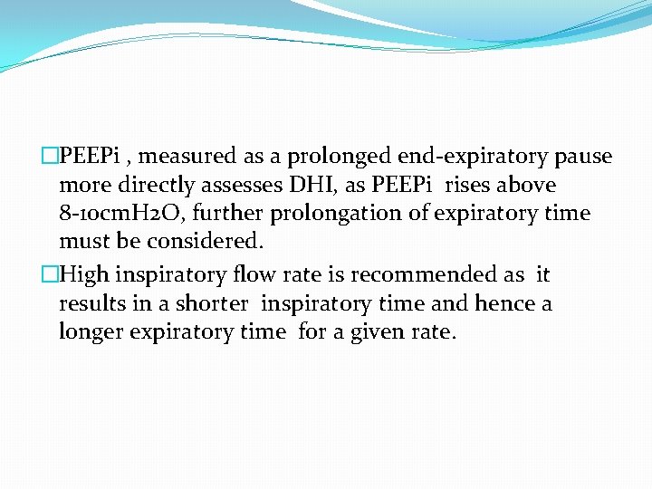 �PEEPi , measured as a prolonged end-expiratory pause more directly assesses DHI, as PEEPi