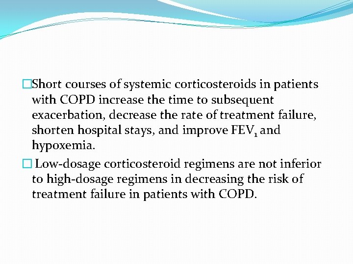 �Short courses of systemic corticosteroids in patients with COPD increase the time to subsequent