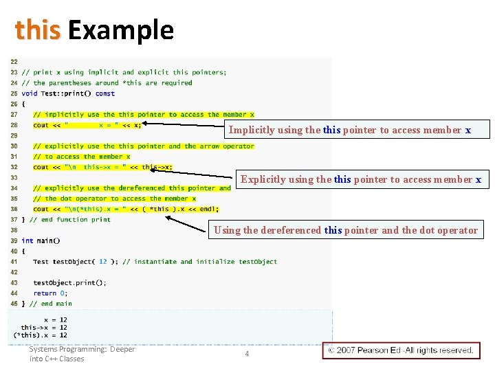 this Example Implicitly using the this pointer to access member x Explicitly using the this Example Implicitly using the this pointer to access member x Explicitly using the