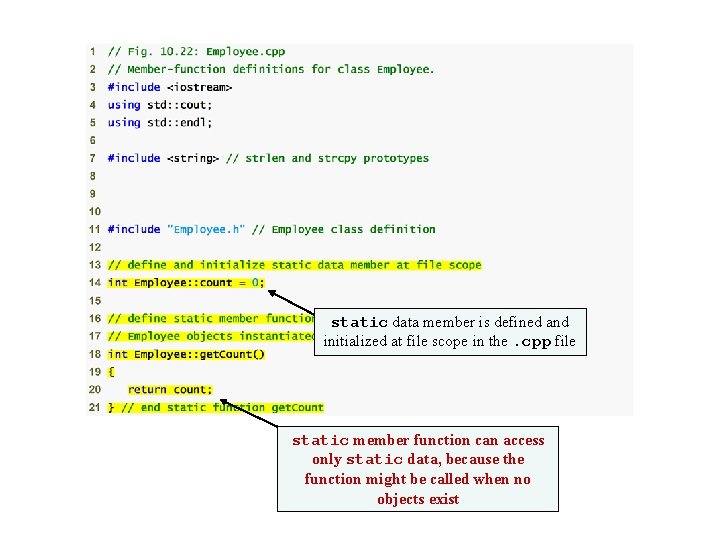 static data member is defined and initialized at file scope in the. cpp file static data member is defined and initialized at file scope in the. cpp file