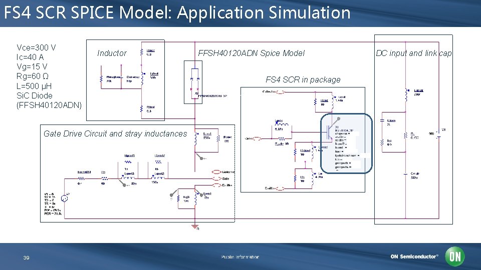 FS 4 SCR SPICE Model: Application Simulation Vce=300 V Ic=40 A Vg=15 V Rg=60