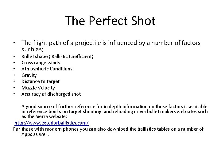 The Perfect Shot • The flight path of a projectile is influenced by a