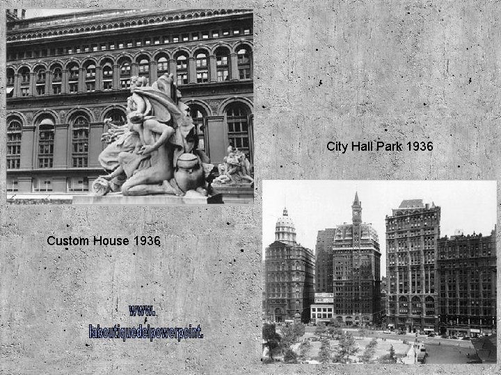 City Hall Park 1936 Custom House 1936 