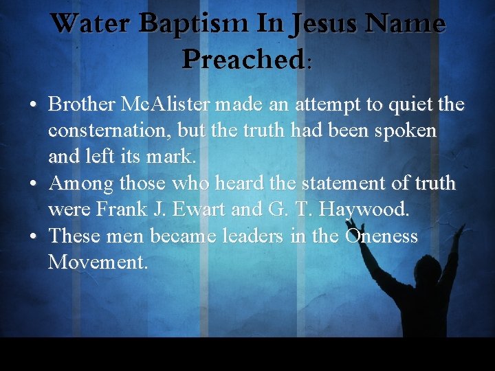 Water Baptism In Jesus Name Preached: • Brother Mc. Alister made an attempt to