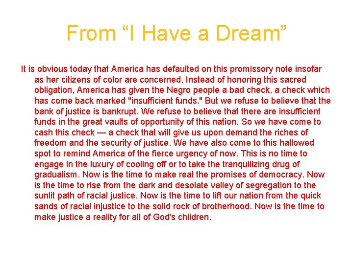 From “I Have a Dream” It is obvious today that America has defaulted on