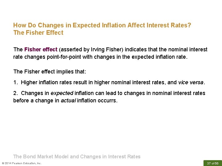 How Do Changes in Expected Inflation Affect Interest Rates? The Fisher Effect The Fisher