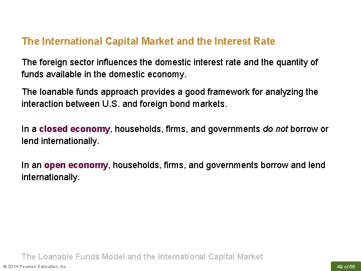 The International Capital Market and the Interest Rate The foreign sector influences the domestic