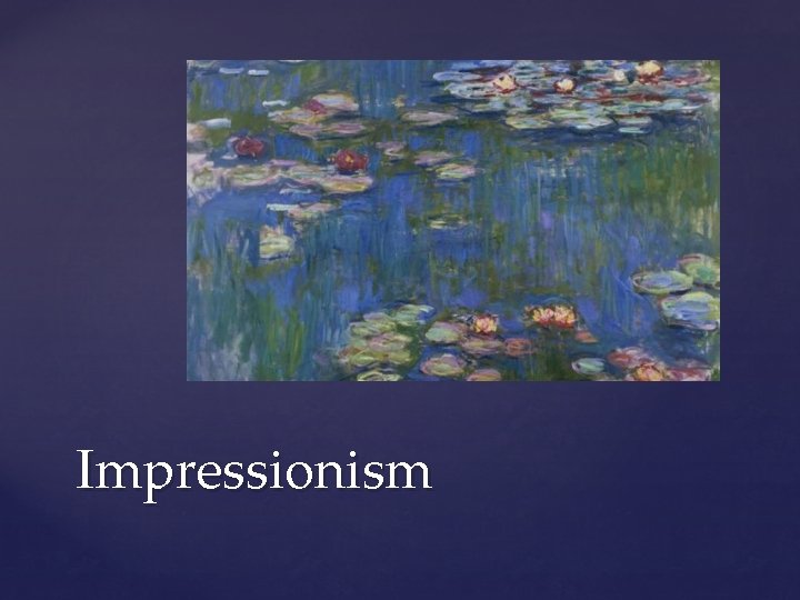 Impressionism 