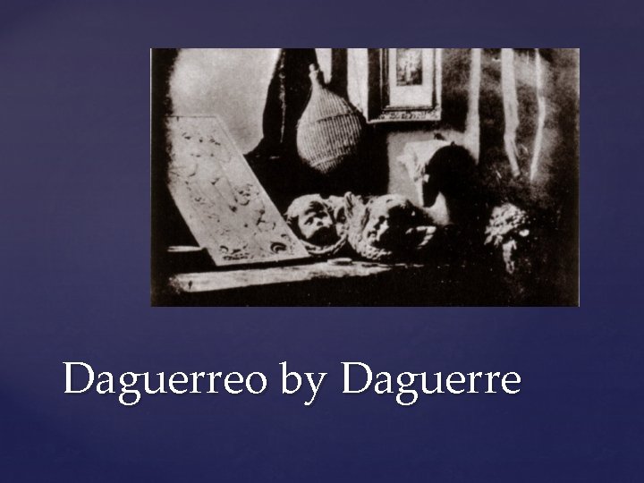 Daguerreo by Daguerre 