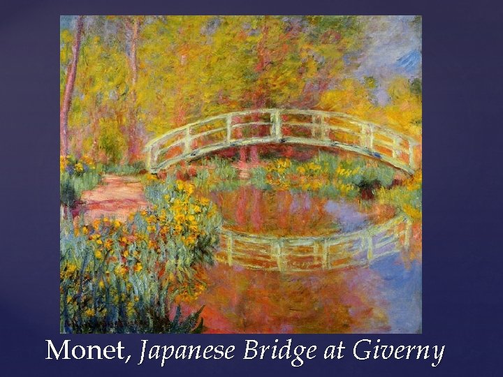 Monet, Japanese Bridge at Giverny 