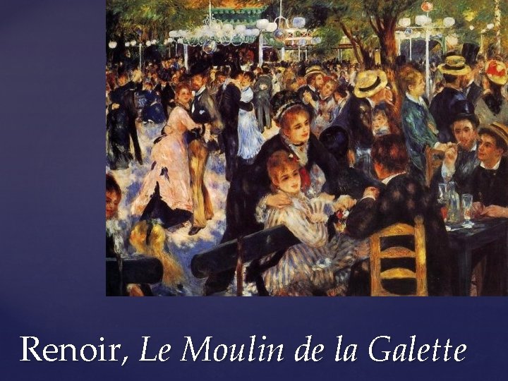 Renoir, Le Moulin de la Galette 