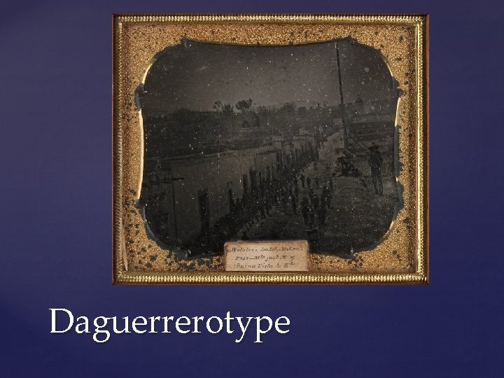 Daguerrerotype 