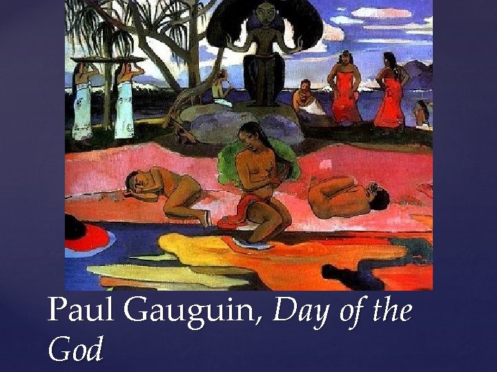 Paul Gauguin, Day of the God 