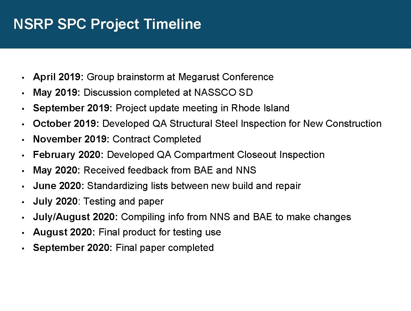 NSRP SPC Project Timeline • April 2019: Group brainstorm at Megarust Conference • May NSRP SPC Project Timeline • April 2019: Group brainstorm at Megarust Conference • May
