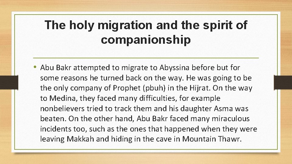The holy migration and the spirit of companionship • Abu Bakr attempted to migrate