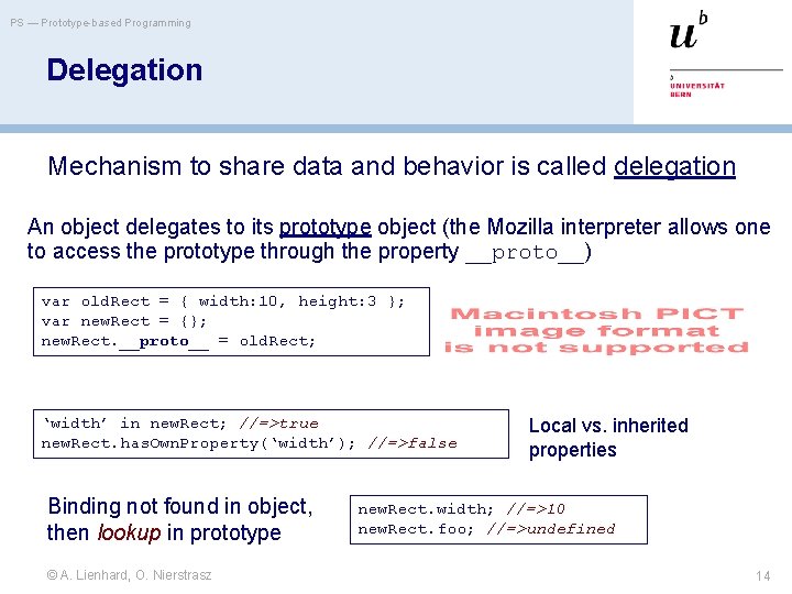PS — Prototype-based Programming Delegation Mechanism to share data and behavior is called delegation