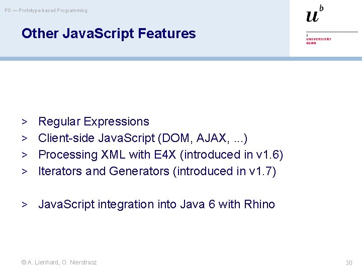 PS — Prototype-based Programming Other Java. Script Features > Regular Expressions > Client-side Java.