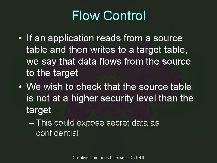 Flow Control • If an application reads from a source table and then writes