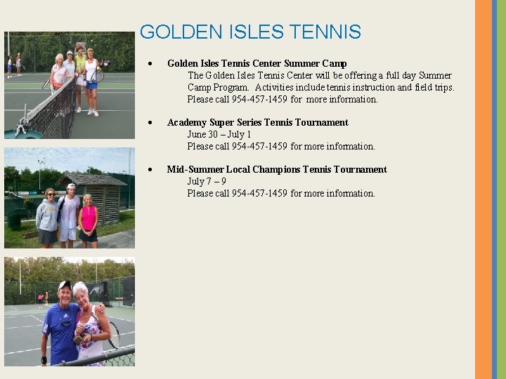 GOLDEN ISLES TENNIS Golden Isles Tennis Center Summer Camp The Golden Isles Tennis Center