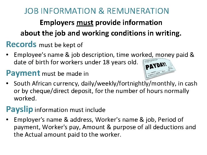 JOB INFORMATION & REMUNERATION Employers must provide information about the job and working conditions