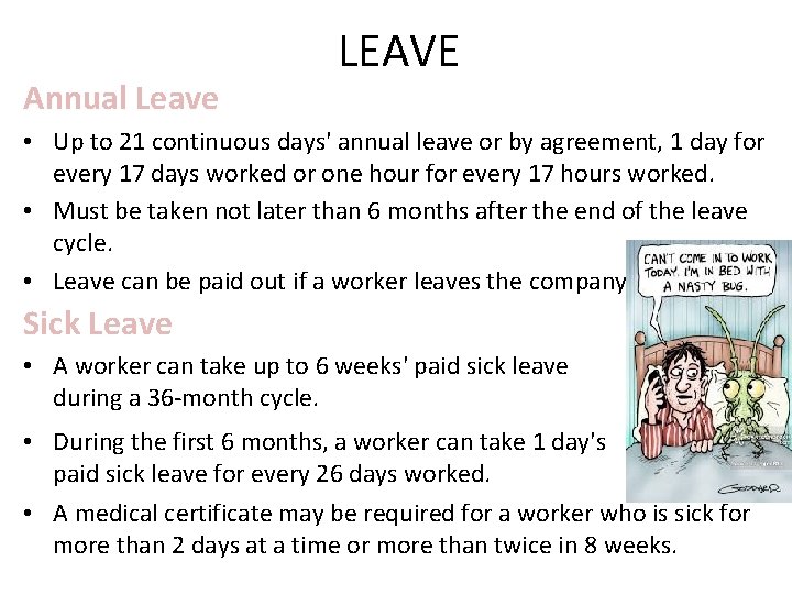 Annual Leave LEAVE • Up to 21 continuous days' annual leave or by agreement,