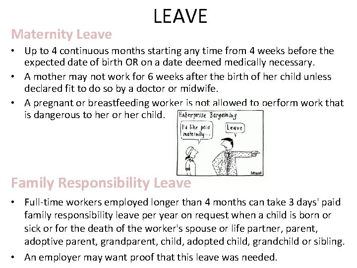 Maternity Leave LEAVE • Up to 4 continuous months starting any time from 4