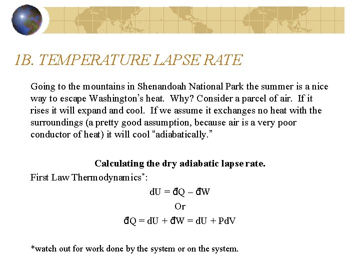 1 B. TEMPERATURE LAPSE RATE Going to the mountains in Shenandoah National Park the