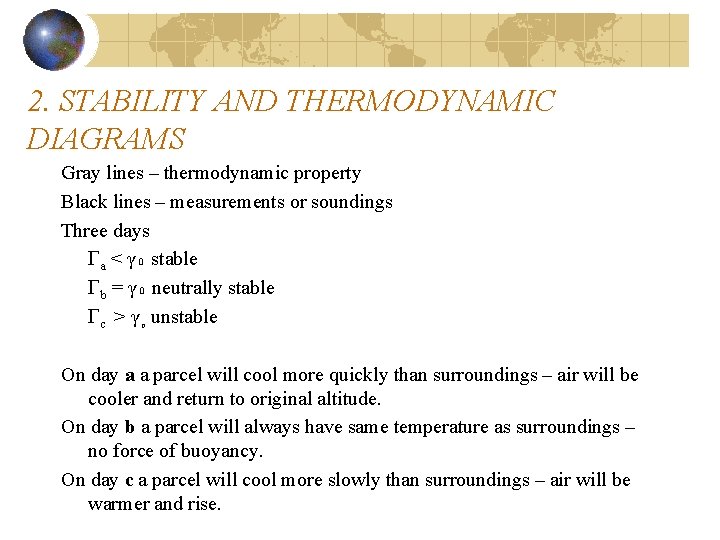 2. STABILITY AND THERMODYNAMIC DIAGRAMS Gray lines – thermodynamic property Black lines – measurements