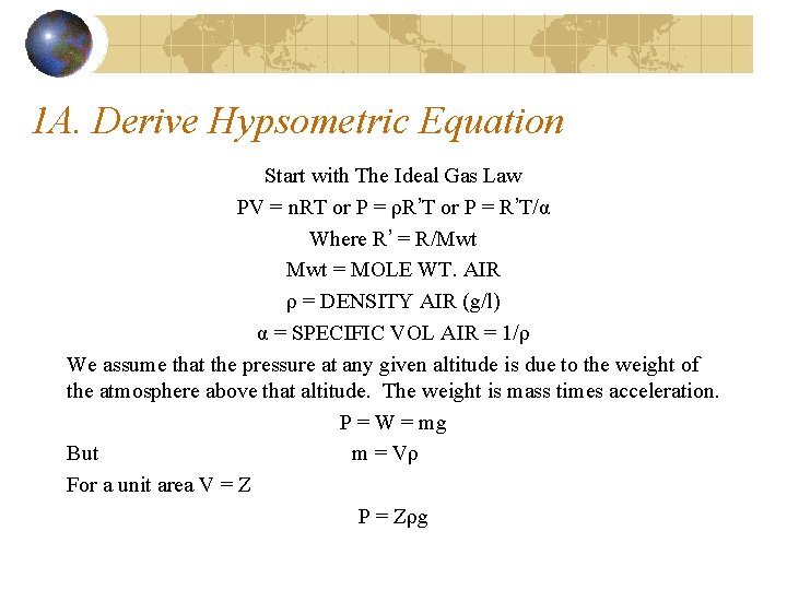 1 A. Derive Hypsometric Equation Start with The Ideal Gas Law PV = n.